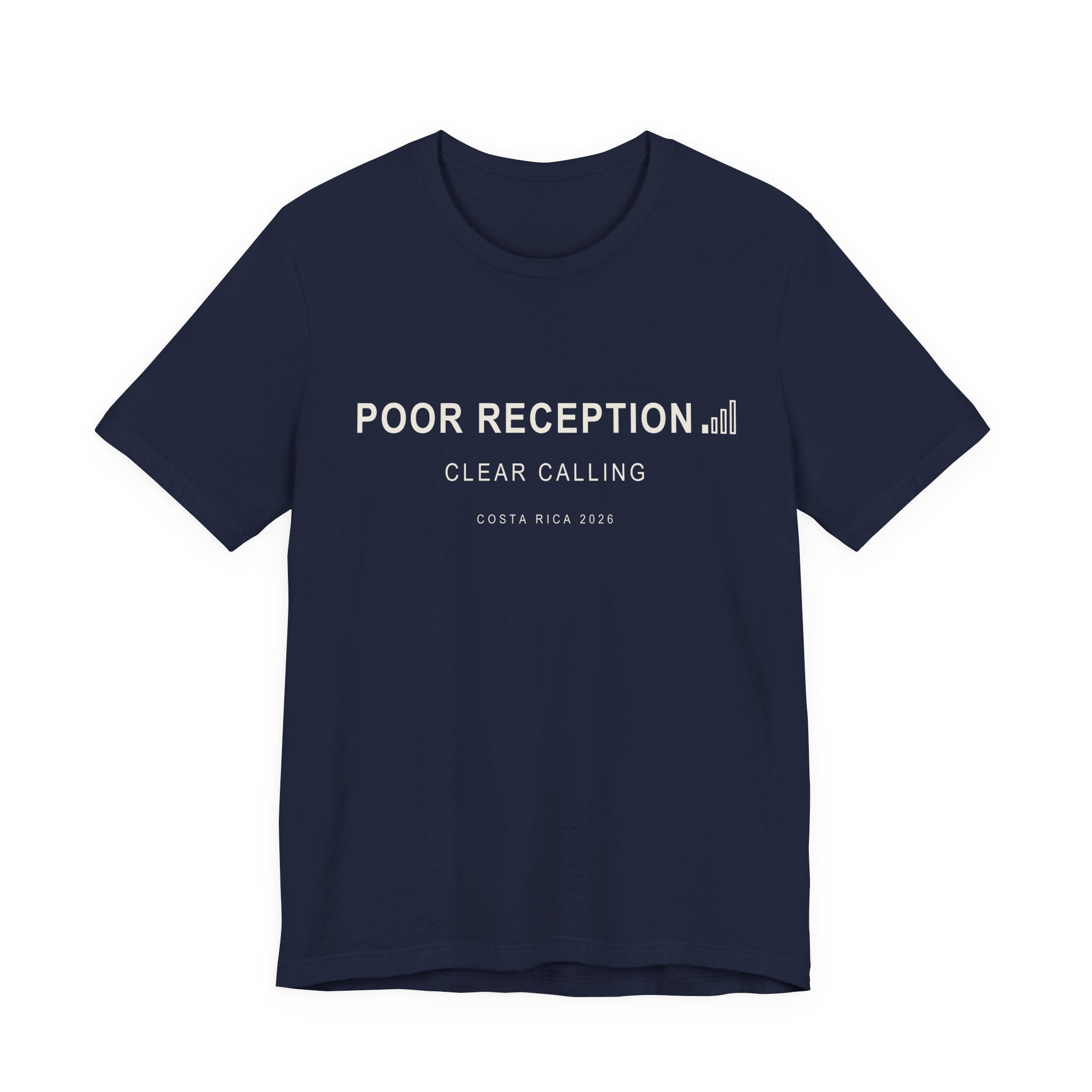 Poor Reception (Classic - Bella+Canvas)
