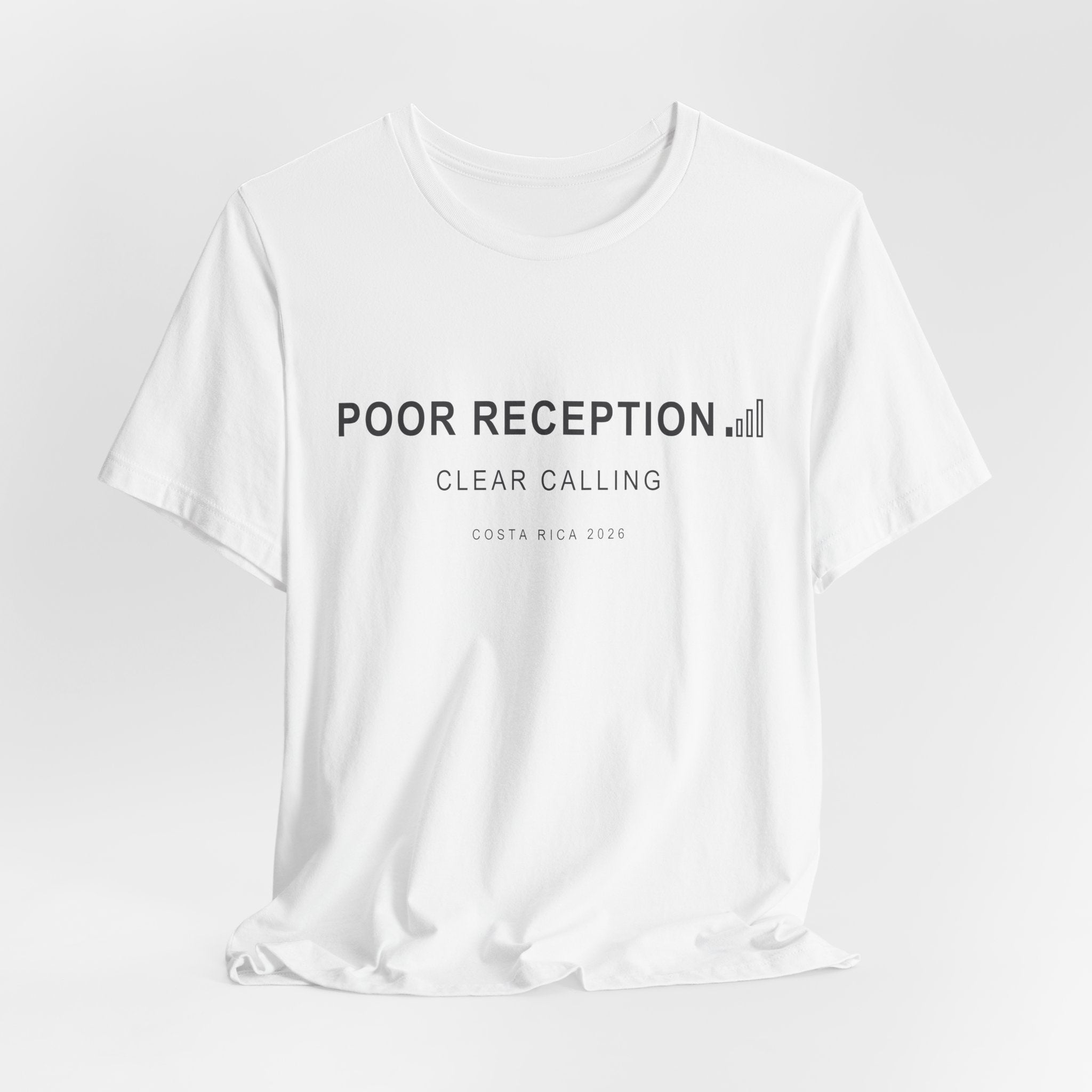 Poor Reception (Classic - Bella+Canvas)
