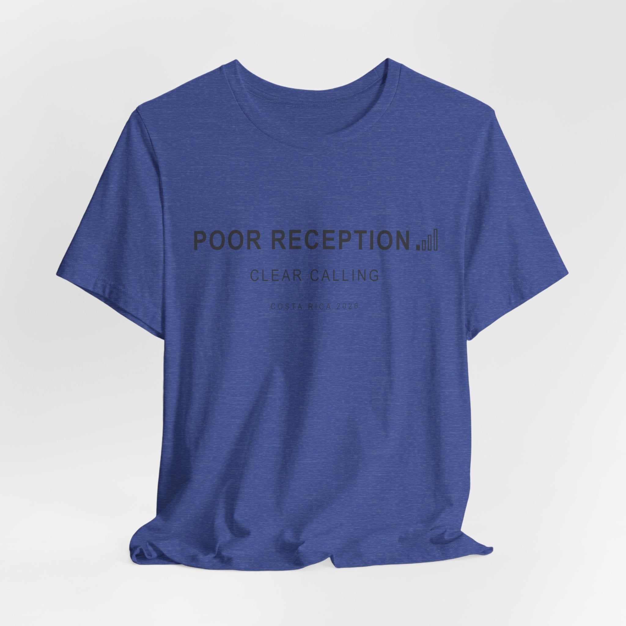 Poor Reception (Classic - Bella+Canvas)