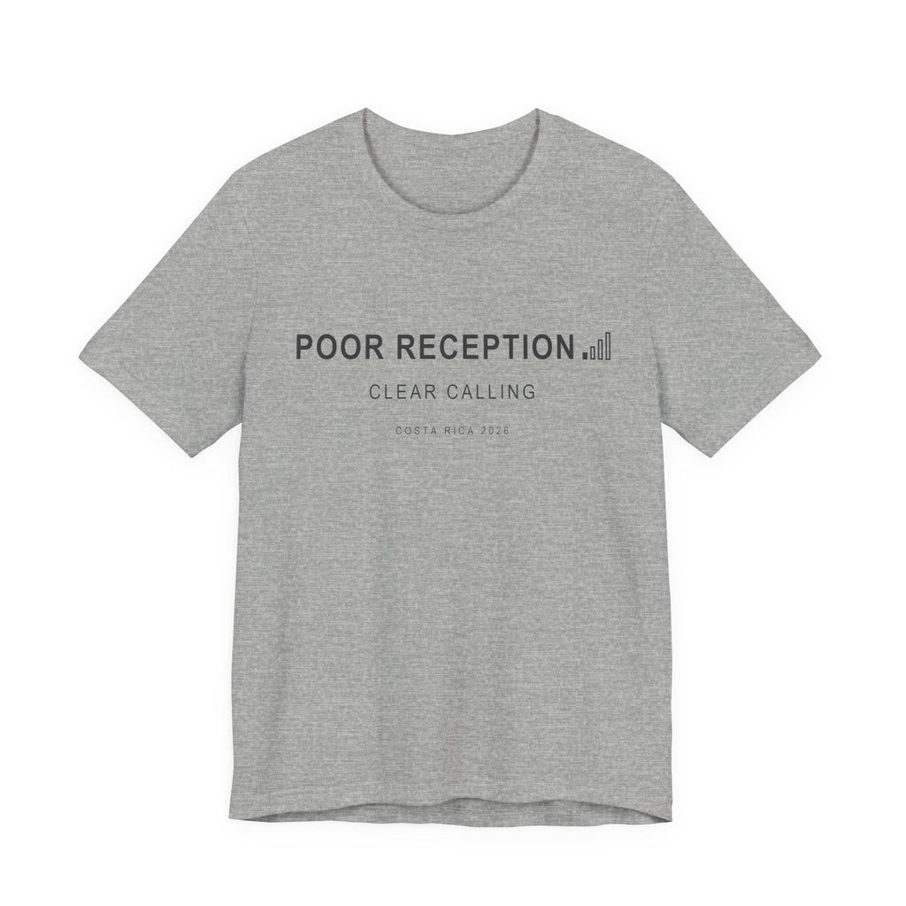Poor Reception (Classic - Bella+Canvas)