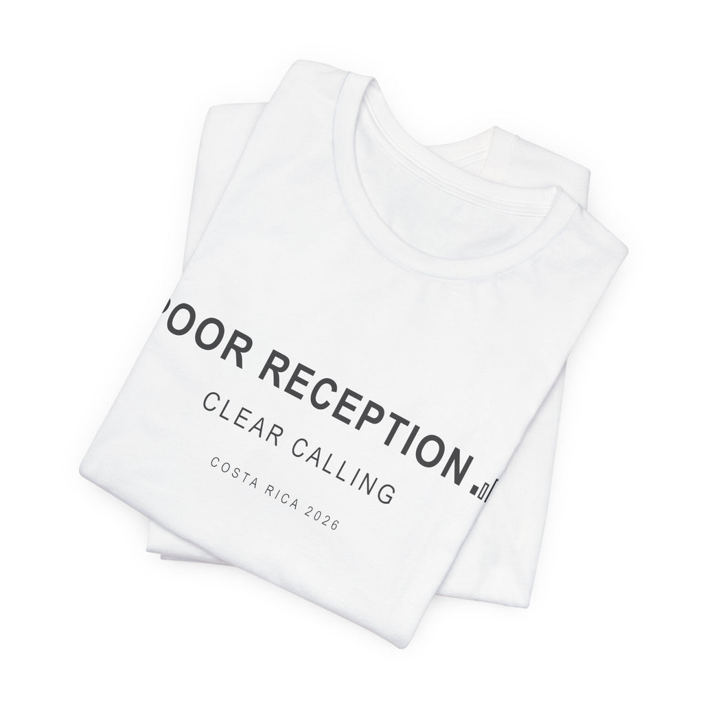 Poor Reception (Classic - Bella+Canvas)