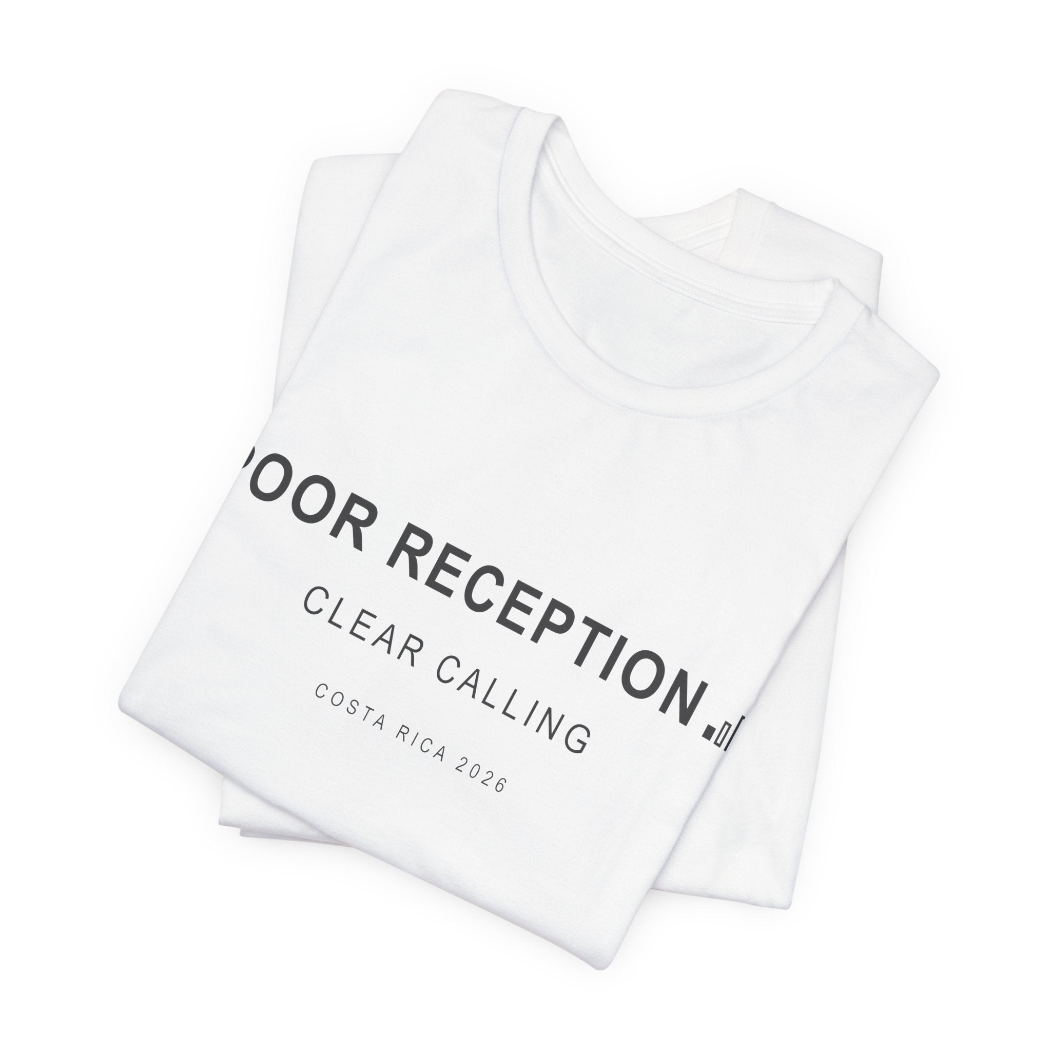 Poor Reception (Classic - Bella+Canvas)