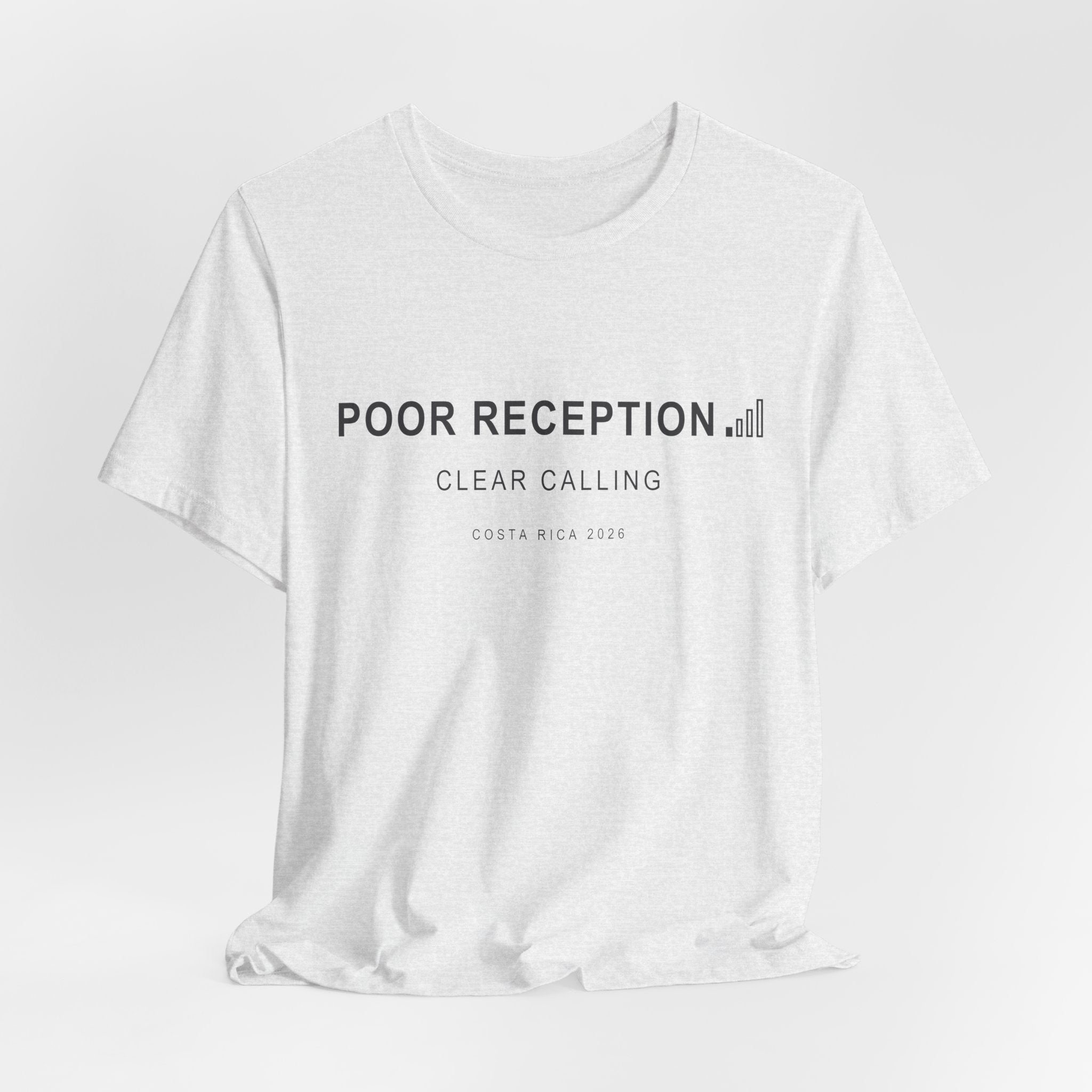 Poor Reception (Classic - Bella+Canvas)