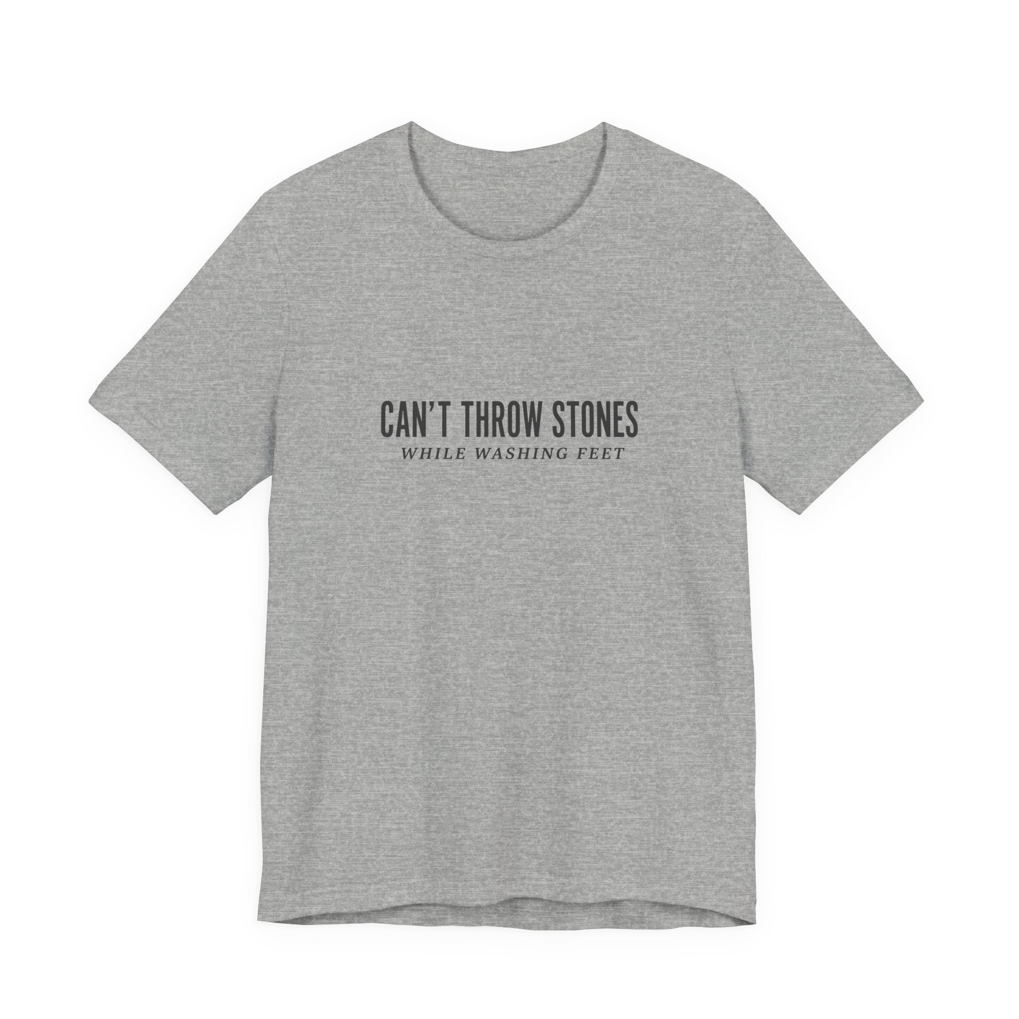 Can't Throw Stones (Classic - Bella+Canvas)