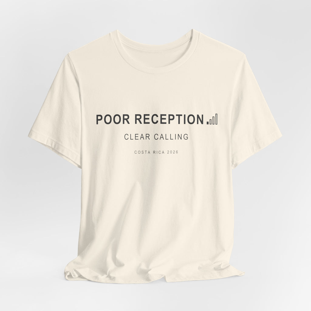 Poor Reception (Classic - Bella+Canvas)