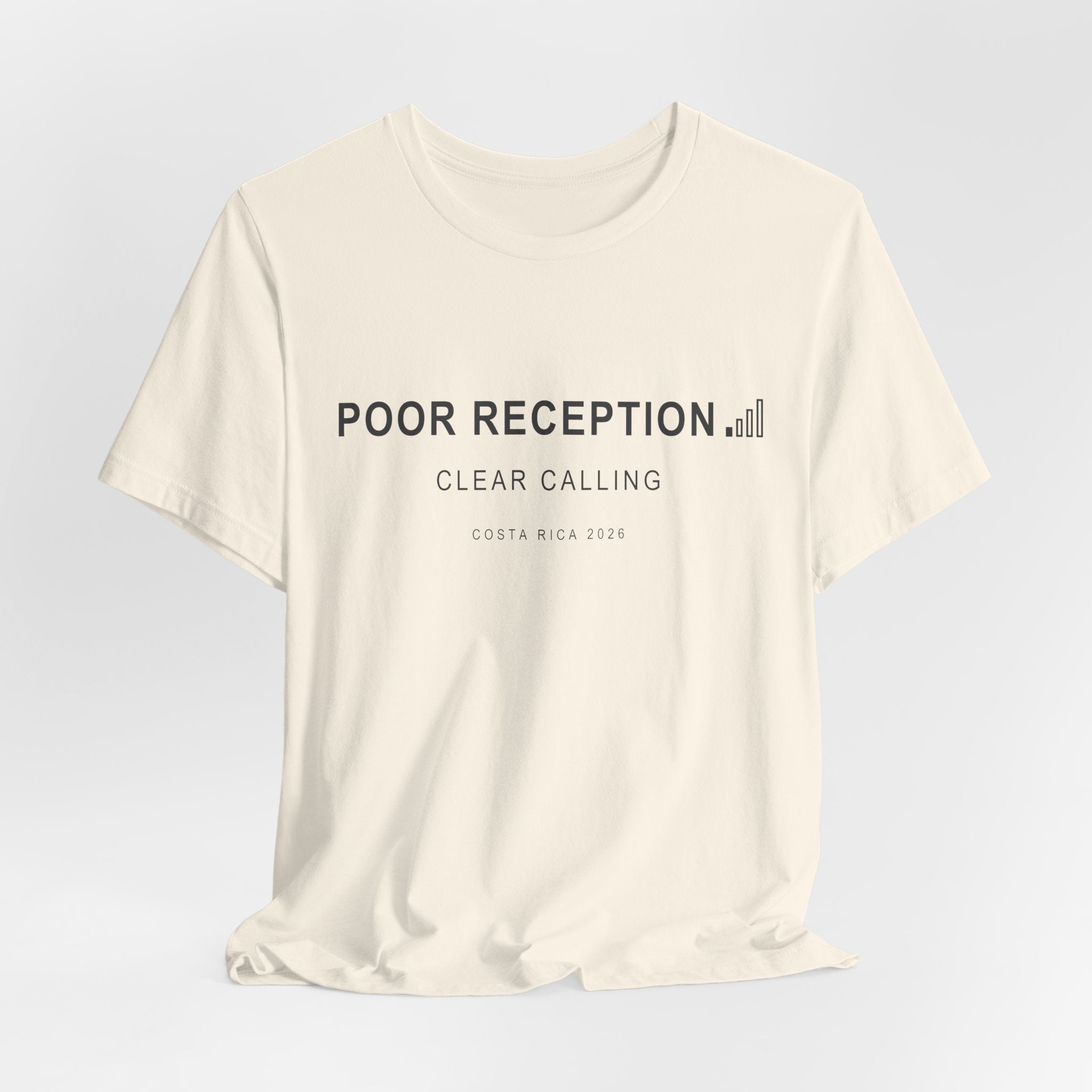 Poor Reception (Classic - Bella+Canvas)