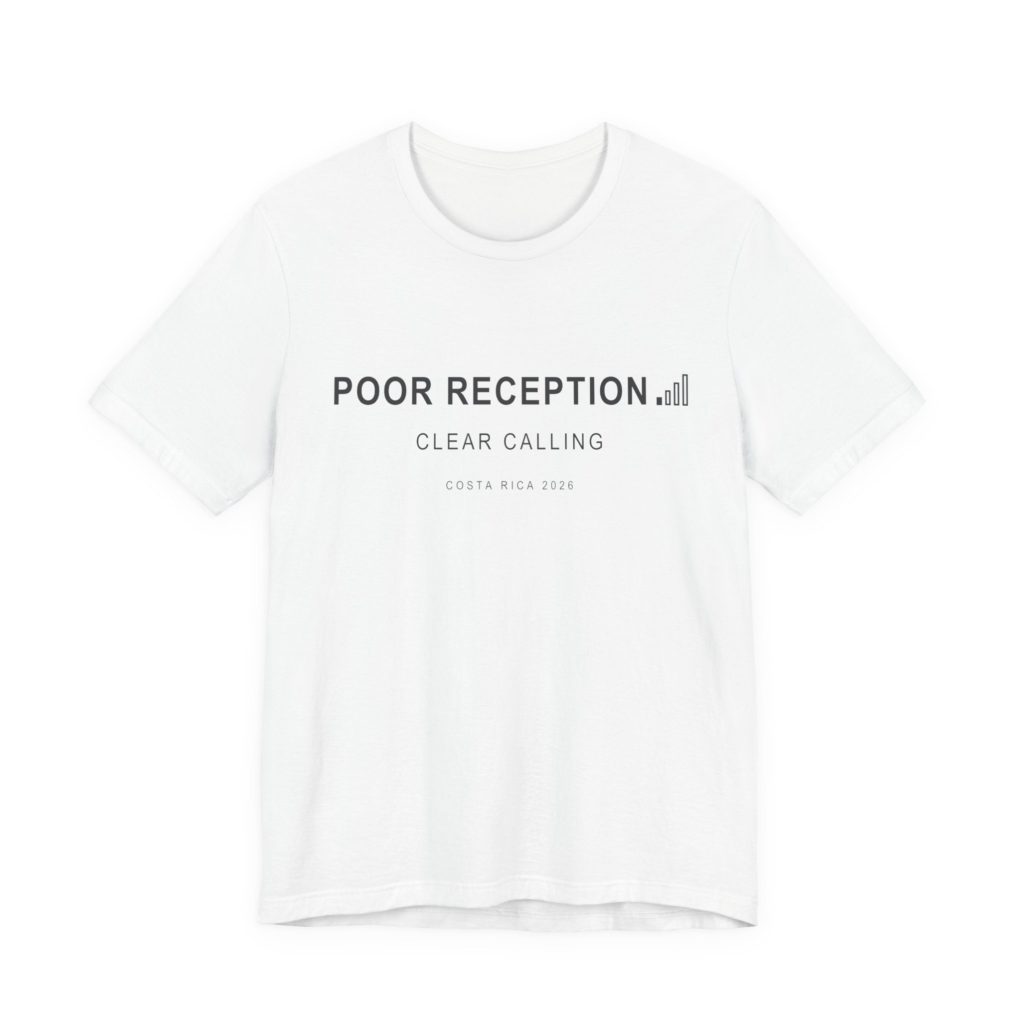 Poor Reception (Classic - Bella+Canvas)