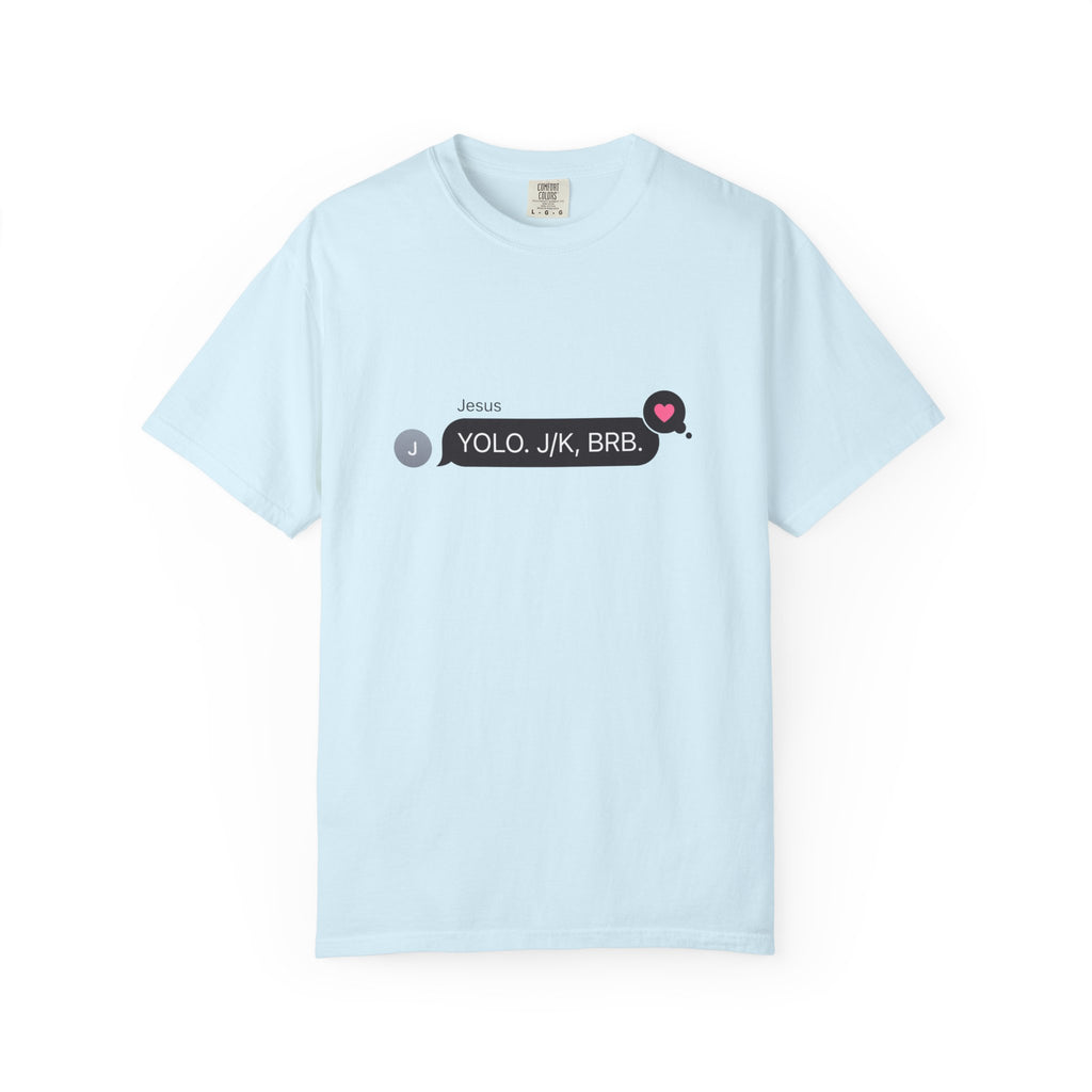YOLO (Unisex T-shirt)