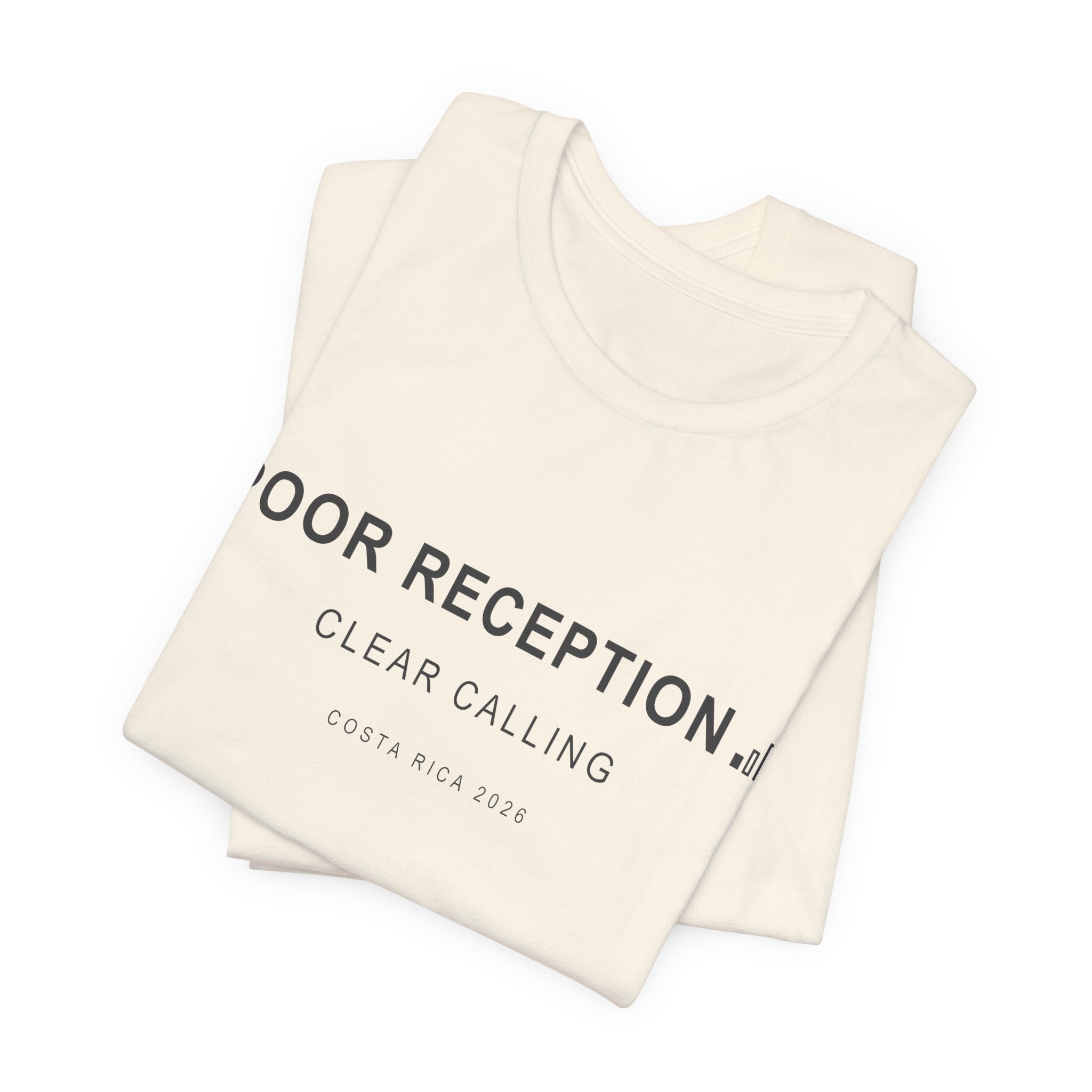 Poor Reception (Classic - Bella+Canvas)