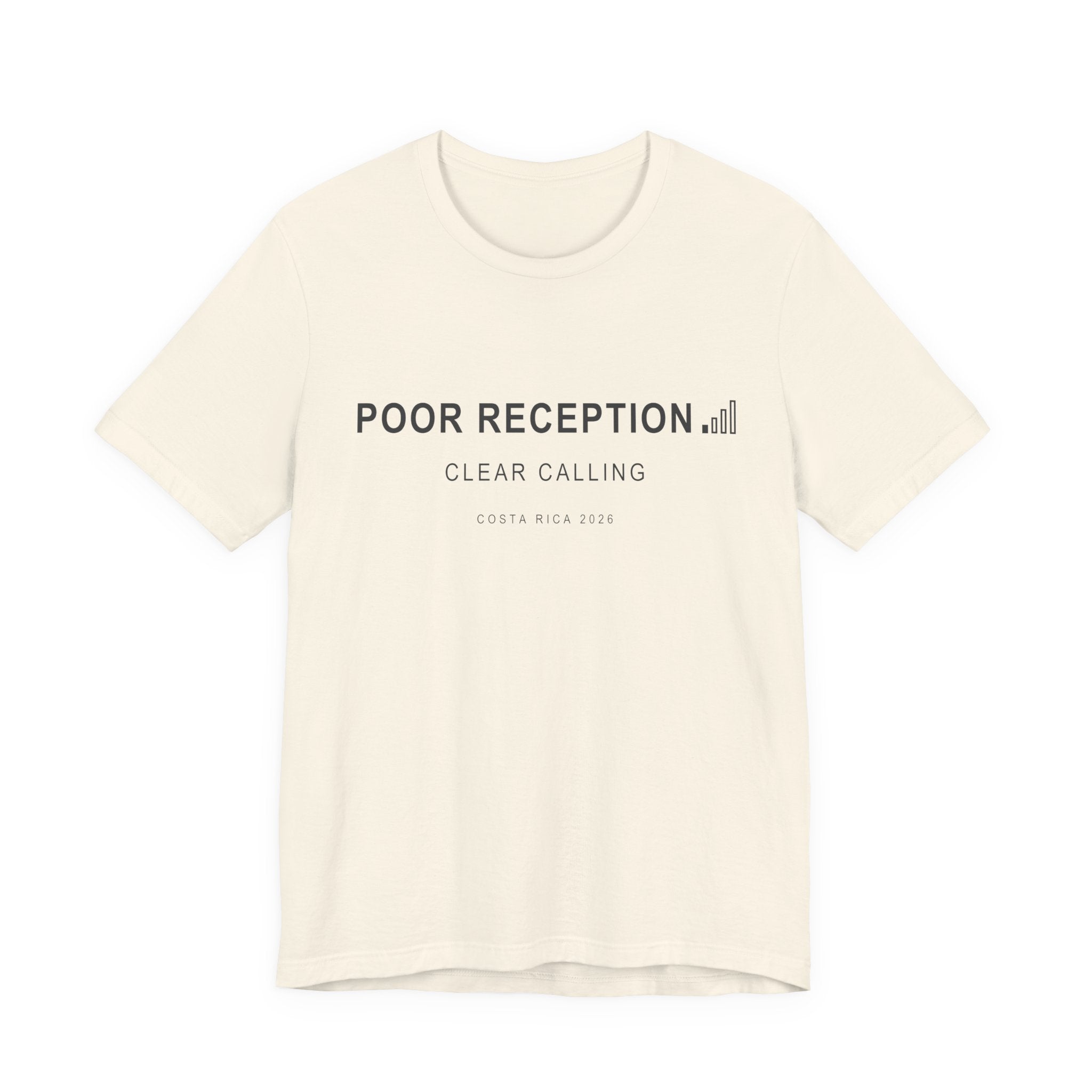 Poor Reception (Classic - Bella+Canvas)