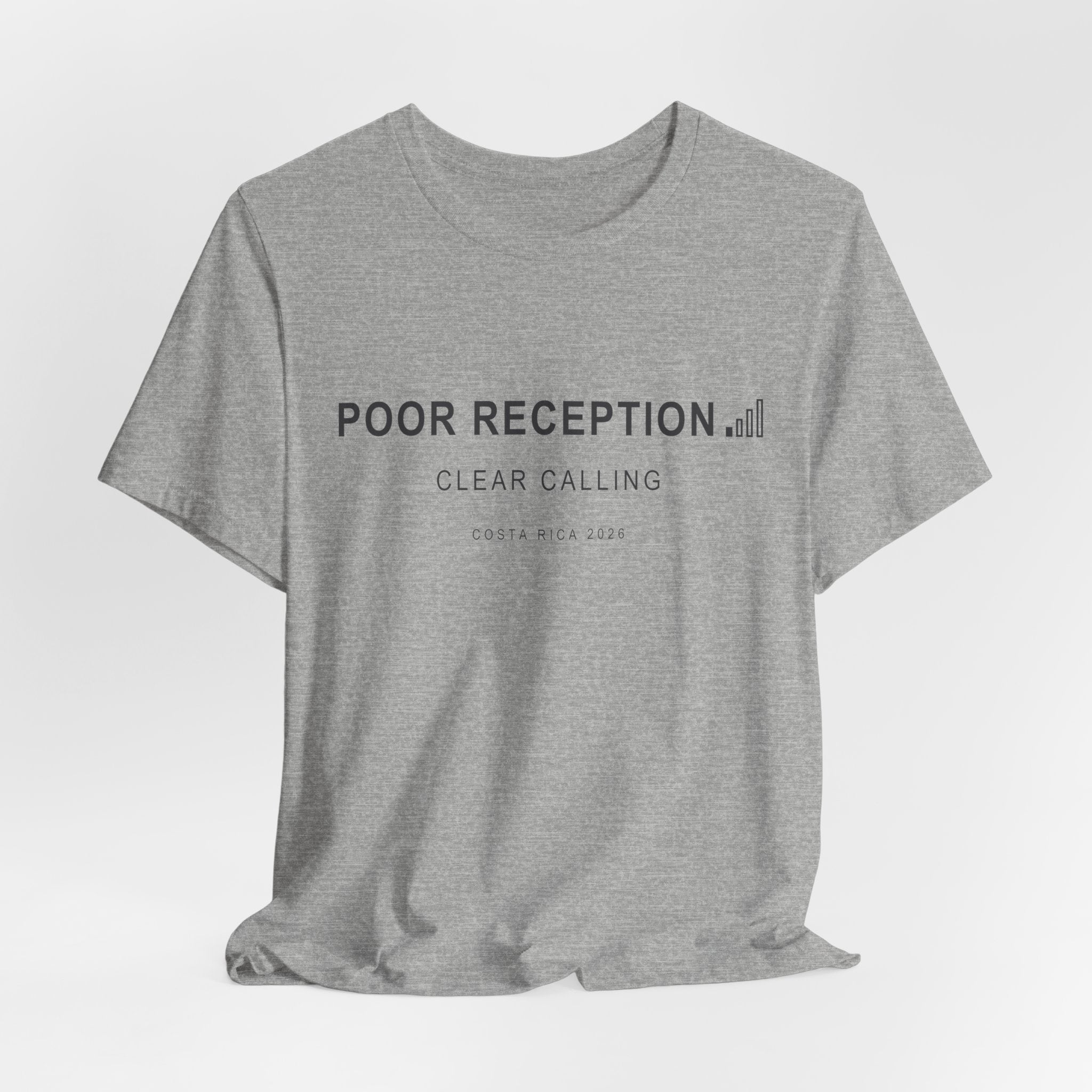 Poor Reception (Classic - Bella+Canvas)